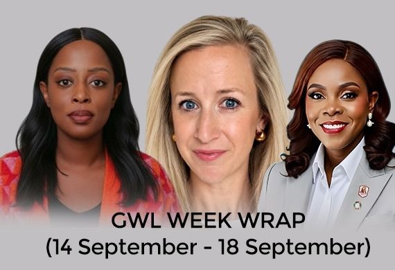 GWL Week Wrap: Women Building Capital, Culture & Global Impact